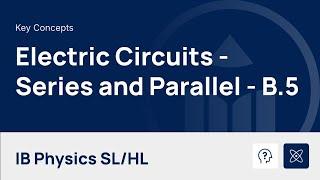 Electric Circuits - Series and Parallel Circuits video thumbnail